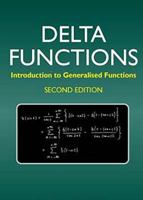 Delta Functions: Introduction to Generalised Functions 1904275397 Book Cover