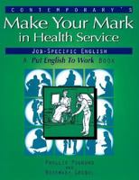 Making Your Mark in Health Service Jobs 0809209152 Book Cover