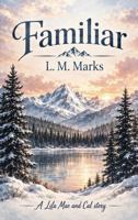 Familiar: A Lila Mae and Cal Story B0H9P9VJCK Book Cover