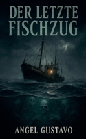 Der letzte Fischzug (German Edition) B0FHW2V3NL Book Cover