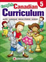 Complete Canadian Curriculum 1897164335 Book Cover