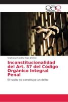 Inconstitucionalidad del Art. 57 del Código Orgánico Integral Penal: El hábito no constituye un delito 6202144475 Book Cover