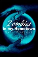 Zombies in My Hometown 0595220517 Book Cover