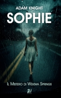 SOPHIE: Il mistero di Wekiwa Springs (Italian Edition) B0H8B4C7MR Book Cover