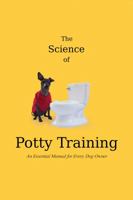 The Science of Potty Training 1645169987 Book Cover