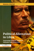 Political Alienation in Libya: Assessing Citizens' Political Attitude and Behaviour 0863724213 Book Cover