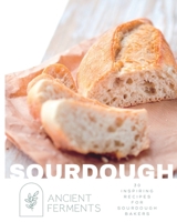 Sourdough Baking: 30 Inspiring Recipes for Sourdough Bakers B0C5YT5QPX Book Cover