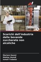 Scarichi dell'industria delle bevande zuccherate non alcoliche 620610298X Book Cover