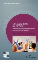 Ces collégiens de SEGPA: (Sections d'enseignement général et professionnel adapté) (Savoir Et Formation) (French Edition) 2343161720 Book Cover