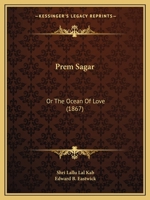 Prem Sagar: Or The Ocean Of Love (1867) 1165681455 Book Cover