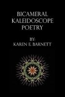 Bicameral Kaleidoscope Poetry 146284684X Book Cover