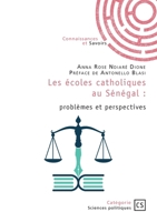 Les écoles catholiques au Sénégal: problèmes et perspectives: Préface d'Antonello Blasi (French Edition) 2342375883 Book Cover