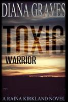 Toxic Warrior 154463787X Book Cover