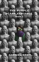 The Purple Scarf Variable Book 1 1304081117 Book Cover