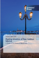 Dyeing kinetics of flax / cotton fabrics 6138915682 Book Cover