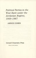 Political Parties in the West Bank Under the Jordanian Regime, 1949-1967 0801413214 Book Cover