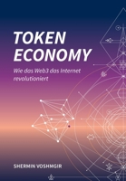 Token Economy: Wie das Web3 das Internet revolutioniert (Deutsche Ausgabe) 3982103851 Book Cover
