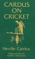 Cardus on Cricket B0045JV24A Book Cover