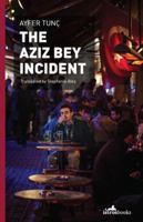 Aziz Bey Hadisesi 1908236116 Book Cover