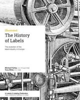 The History of Labels: The evolution of the label industry in Europe 0954751884 Book Cover