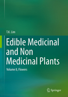 Edible Medicinal and Non Medicinal Plants: Volume 8, Flowers 9401787476 Book Cover