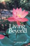 Living Beyond 142511928X Book Cover