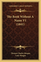 The Book Without a Name, Volume 1 1146651236 Book Cover