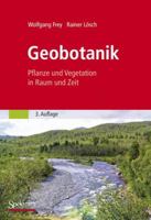 Geobotanik: Pflanze und Vegetation In Raum und Zeit 382742335X Book Cover