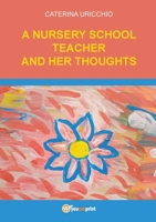 A Nursery School Teacher and her Thoughts B0CJLCRMHK Book Cover