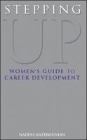 Stepping Up: Women's Guide To Career Development 0077098021 Book Cover