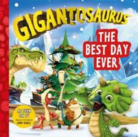 Gigantosaurus: The Best Day Ever 1787418197 Book Cover