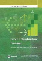 Green Infrastructure Finance: Leading Initiatives and Research 0821394886 Book Cover