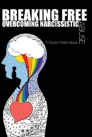 Breaking Free: Overcoming Narcissistic Abuse B0C2SFPM29 Book Cover