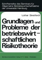 Grundlagen Und Probleme Der Betriebswirtschaftlichen Risikotheorie 3409330623 Book Cover
