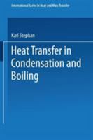 Heat Transfer in Condensation and Boiling 3642524591 Book Cover