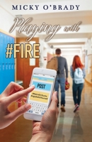 Playing with #Fire 1952667143 Book Cover