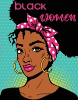 Black Women: Adult Coloring Book With Gorgeous African and African-American Women Portraits B08N3NBLSL Book Cover