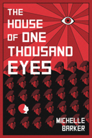 The House of One Thousand Eyes 177321070X Book Cover