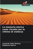 La memoria storica come riscatto per le vittime di violenza (Italian Edition) 6206922006 Book Cover