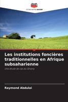 Les institutions foncières traditionnelles en Afrique subsaharienne 6203144886 Book Cover