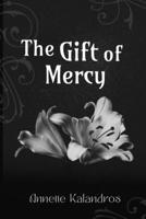 The Gift of Mercy B0BJYJTG5Z Book Cover