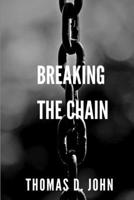 Breaking The Chain: Ending the cycle of Generational Narcissistic Abuse B0FVTGG9JY Book Cover