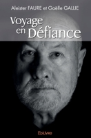 Voyage en Défiance (French Edition) 2414562099 Book Cover