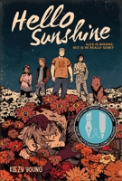 Hello Sunshine (a Graphic Novel) 0316509477 Book Cover