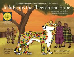 Jelly Beans the Cheetah and Hope 159298911X Book Cover