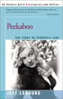 Peekaboo: The Story of Veronica Lake 0312599951 Book Cover
