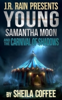 The Carnival of Shadows (Young Samantha Moon) B0G1S6LLH3 Book Cover