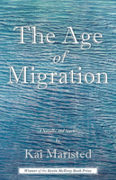 The Age of Migration: A Novella and Stories B0GSHLK18H Book Cover