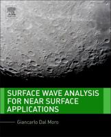Surface Wave Analysis for Near Surface Applications 0128007702 Book Cover