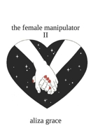 The female manipulator II B09SXGPC57 Book Cover